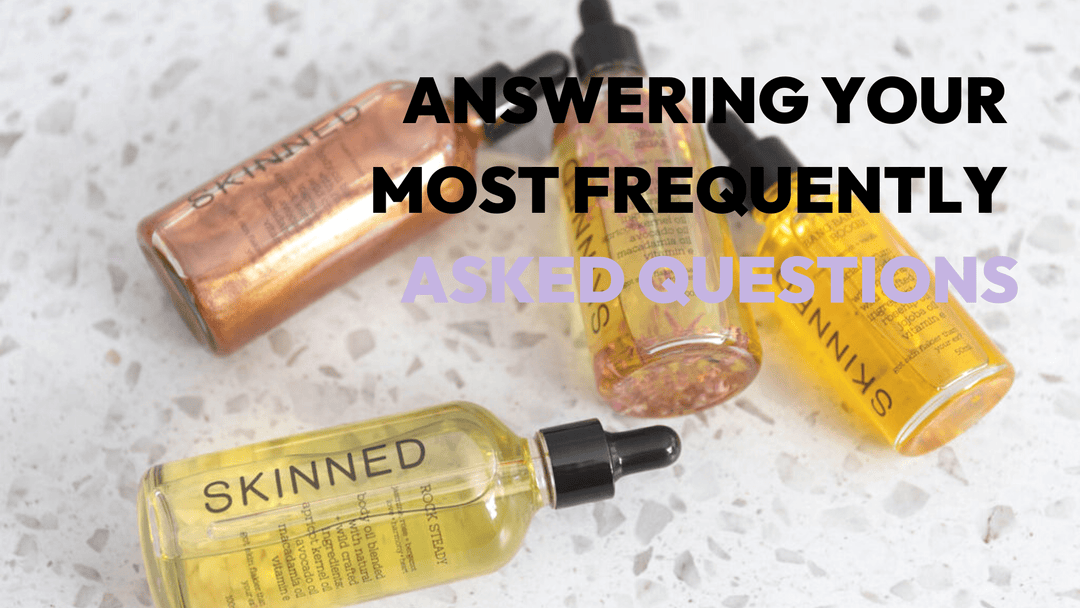 Answering Your Most Frequently Asked Questions - SKINNED 