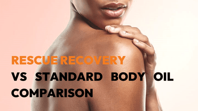 Rescue Recovery Oils VS Standard Body Oils: A Comparison
